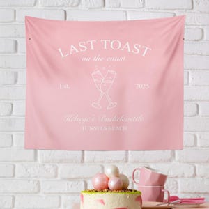 Last Toast On The Coast Bachelorette Tapestry, Custom Coastal Bachelorette Party Favors, Beach Bach Banner,Last Toast Backdrop,Bridal Shower