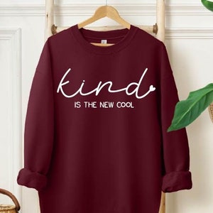 Kind is the new cool sweatshirt | Woman&#39;s Sarcastic sweatshirt | Sarcastic Sweatshirt | Sarcasm Sweatshirt | Sarcasm Hoodie | Gift for Her