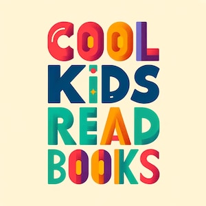 Cool Kids Read Books, Kids Read Corner Sign - School & Playroom Decor, Instant Download, Personal + Commercial License