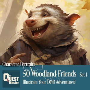 50 Woodland Friends Portraits Set 1, DnD Woodland Creature Illustrations, Dungeons and Dragons Creatures, Dungeon Master Resources