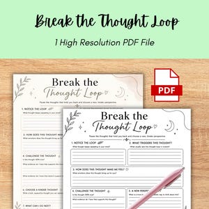 Może przedstawiać: Arkusz do druku zatytułowany Break the Thought Loop z sekcjami dotyczącymi zauważania wyzwalaczy, kwestionowania myśli i wybierania bardziej życzliwych perspektyw. Dokument zawiera czarny tekst, rysunki liniowe liści, gwiazd i księżyca oraz leżący na nim różowy długopis.