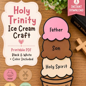 May include: A paper craft of an ice cream cone with three scoops labeled Father, Son, and Holy Spirit, with the cone text reading God is 3 in 1. The craft is accompanied by a sign titled Holy Trinity Ice Cream Craft with instructions for printing.