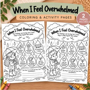 Puede incluir: Dos páginas de colorear y actividades en blanco y negro tituladas When I Feel Overwhelmed. Cada página muestra a un niño con paraguas bajo la lluvia, una nube sonriente y gotas con sugerencias de estrategias de afrontamiento y líneas de escritura.