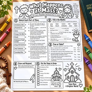 May include: A black and white educational activity sheet titled What Happens at Mass? featuring illustrations of children praying, a church, and a chalice. The worksheet includes sections for matching, fill-in-the-blanks, true or false, drawing, and ordering steps.