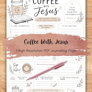 May include: A white journaling page titled Coffee With Jesus featuring sections for daily reflections, gratitude, and prayer requests. The page includes illustrations of a coffee cup, an open book, a candle, and a pink pen resting on the surface.