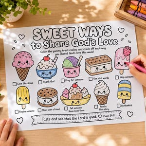 May include: A white coloring sheet titled SWEET WAYS to Share God's Love featuring illustrations of ice cream, popsicles, and sandwiches with faces. The text includes instructions to color treats and check off ways to share love, plus Psalm 34:8.