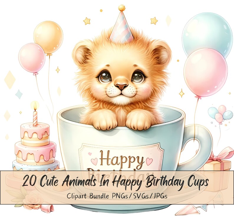 Pode incluir: Um lindo filhote de le&atilde;o usando um chap&eacute;u de festa est&aacute; sentado em uma x&iacute;cara de ch&aacute; azul com um bolo de anivers&aacute;rio rosa e branco e bal&otilde;es. O texto "Happy Birthday" est&aacute; na x&iacute;cara de ch&aacute;.  20 Cute Animals In Happy Birthday Cups Clipart Bundle PNGs/SVGs/JPGs