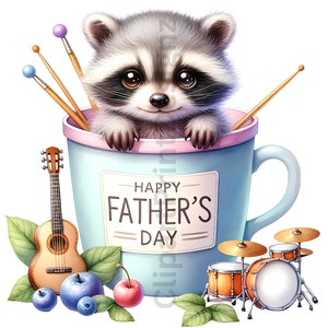 May include: A cute raccoon peeking out of a blue mug with the text "Happy Father's Day". The mug is surrounded by a guitar, drums, and berries.