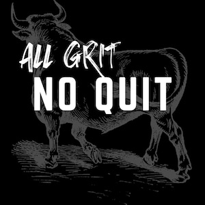 All Grit No Quit Digital Asset