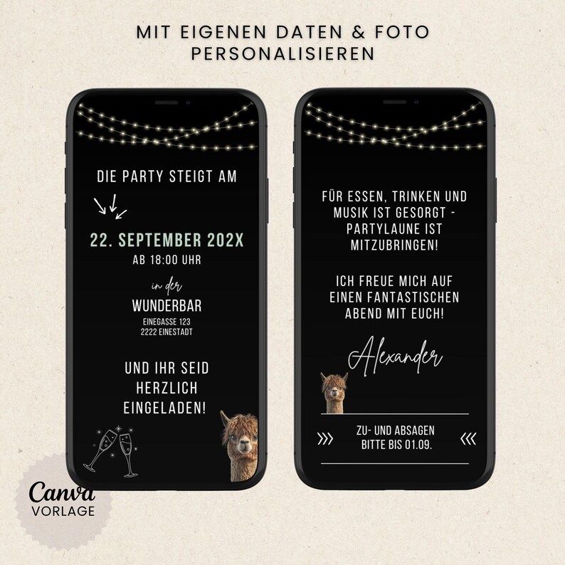 May include: Two smartphones displaying a black invitation with white text and string lights. The invitation includes event details, an alpaca graphic, and the text "Die Party Steigt Am".