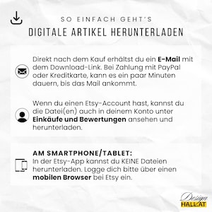 Wie kannst du digitale Artikel von Etsy herunterladen?
Direkt nach dem Kauf erhältst du ein E-Mail mit dem Download-Link. Bei Zahlung mit PayPal oder Kreditkarte, kann es ein paar Minuten dauern, bis das Mail ankommt.Wenn du einen Etsy-Account hast, kannst du die Datei(en) auch in deinem Konto unter Einkäufe und Bewertungen ansehen und herunterladen.
Am Smartphone/Tablet: In der Etsy-App kannst du KEINE Dateien herunterladen. Logge dich bitte über einen mobilen Browser bei Etsy ein.