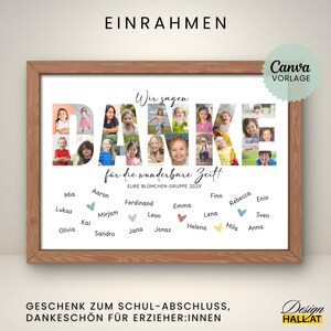May include: A framed print with a wooden frame. The print features the word "DANKE" in large letters, each letter filled with photos of children. Below, text reads "Wir sagen f&uuml;r die wunderbare Zeit!" and names. The print is a Canva template.