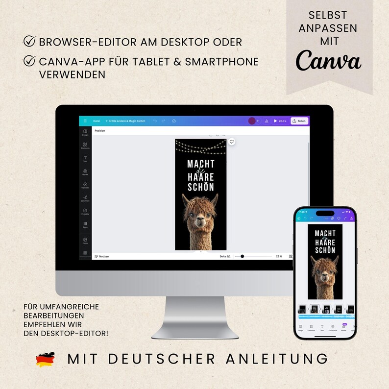 May include: A computer monitor and smartphone displaying a design with an alpaca image and the text "MACHT HAARE SCH&Ouml;N". The design is being edited in the Canva app. The image also includes the text "BROWSER-EDITOR AM DESKTOP ODER" and "MIT DEUTSCHER ANLEITUNG".
