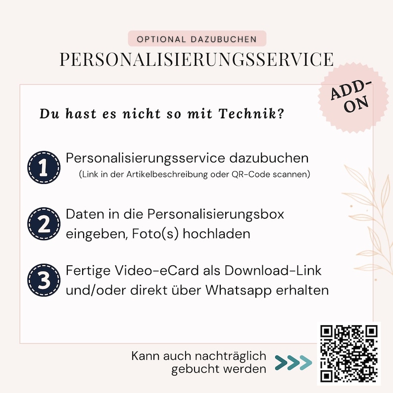 K&ouml;nnte beinhalten: Eine wei&szlig;e Infografik mit schwarzem Text unter der &Uuml;berschrift OPTIONAL DAZUBUCHEN PERSONALISIERUNGSSERVICE. Sie beschreibt einen dreistufigen Prozess f&uuml;r einen Personalisierungsservice, inklusive eines rosa ADD-ON-Abzeichens, eines QR-Codes und Anweisungen.
