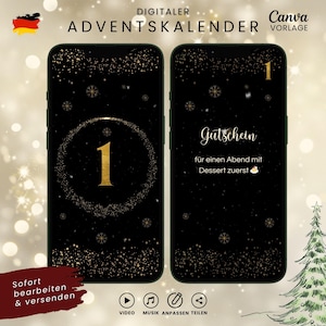 May include: A digital Advent calendar template displayed on two smartphones. The screens are black with gold accents, including a large number "1" and snowflake designs. One screen reads "Gutschein" and "für einen Abend mit Dessert zuerst". The top text reads "DIGITALER ADVENTSKALENDER".
