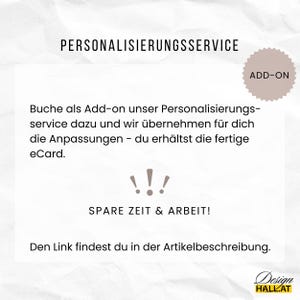 Wir bieten optional ein Personalisierungsservice, wenn du die Bearbeitung nicht selbst vornehmen möchtest. Gegen einen kleinen Aufpreis übernehmen wir die Personalisierung für dich und du erhältst innerhalb von 24 Stunden die fertige Einladung. Der Link https://designhallat.etsy.com/listing/1766152104 ist  auch in der Artikelbeschreibung zu finden.