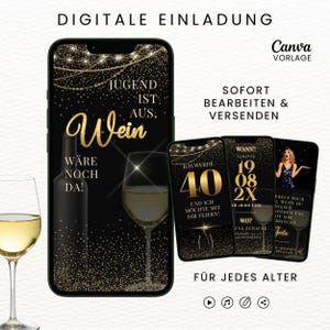 Puede incluir: Diseño de invitación digital con un teléfono inteligente negro con texto y detalles dorados. El texto incluye "Jugend ist aus, Wein wäre noch da!" y "Canva Vorlage". Teléfonos adicionales muestran detalles de la fiesta. Una copa de vino está en primer plano.