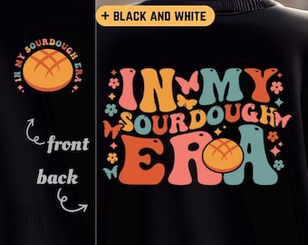 In My Sourdough Era SVG PNG PDF Sourdough svg Sourdough png Sourdough Era png Sourdough Starter svg Bread Starter svg Sourdough Era Shirt