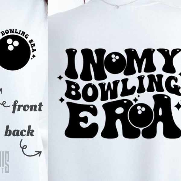 In My Bowling Era SVG PNG PDF Bowling Mom Era svg Bowling Sister Era svg Bowling Girl Era svg Bowling Era png Bowling Mom svg Retro Bowling