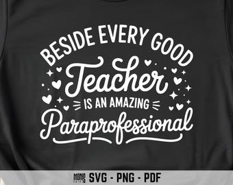 Al lado de cada buen maestro hay un increíble paraprofesional SVG PNG PDF Paraprofesional png Parapro svg Para Crew svg Para Team svg Para svg