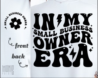 Small Business Owner SVG Entrepreneur Shirt Design PNG Cricut Cut File Small Business Shirt Boss Lady Svg Girl Boss Tee Business Owner SVG