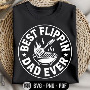 Best Flippin&#39; Dad Ever SVG PNG PD Funny Bbq svg Apron Saying svg Bbq Dad svg Dad Cooking svg Funny Bbq Saying svg Grill Dad svg Funny Grill