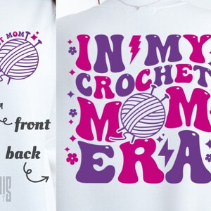 In My Crochet Mom Era SVG PNG PDF Crochet Shirt svg Crochet png Crochet Lover Shirt svg Funny Crochet svg Knitting svg In My Crochet Era png