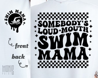 Camiseta Swim Mom SVG Swim Mama Diseño PNG Archivo de corte Cricut Camiseta Sports Mom Pool Side Regalo Swim Mom SVG Camiseta Swimmer Mom Life Camiseta Orgullosa de ser una mamá nadadora
