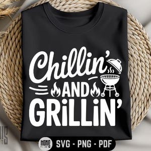 Grillin&#39; and Chillin&#39; SVG PNG PD Funny Bbq svg Apron Saying svg Funny Bbq Saying svg Funny Grill svg Grilling Quote svg Barbecue svg