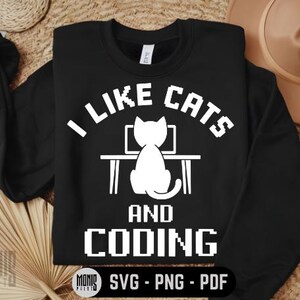 I Like Cats and Coding SVG PNG PDF Computer Engineering Svg Funny ...