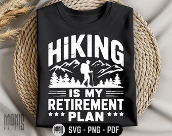 Wandern ist mein Ruhestandsplan SVG PNG PDF Wandern Zitate svg Wandershirt svg Wanderabenteuer svg Outdoor-Enthusiast svg Wanderliebhaber svg