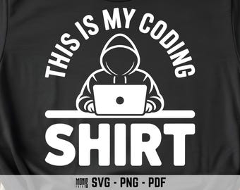 Esta es mi camiseta de codificación SVG PNG PDF Programador svg Ingeniero de software svg Ciencias de la computación svg Codificación svg Cita de codificación svg Codificación divertida svg