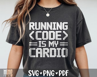 Running Code Is My Cardio SVG PNG PDF Computer Engineering svg Funny Programmer svg Funny Coding svg Computer Science svg Developer svg