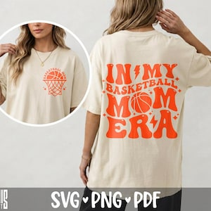 Basketball Mom Era SVG Sports Mom Shirt Design PNG Cricut Cut File Basketball Mama Game Day Shirt Basketball Mom Gift Digital Download