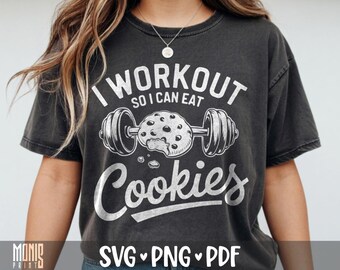 Jag tränar så att jag kan äta kakor SVG PNG roliga gymcitat skjorta design klippfil för Cricut silhuett utskrivbar clipart sublimering