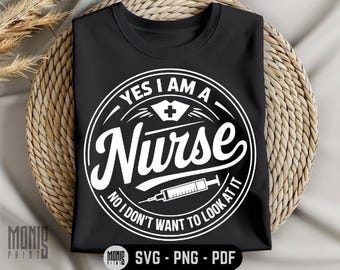 Oui, je suis infirmière, non, je ne veux pas le regarder SVG PNG PDF SVG école d'infirmières SVG vie d'infirmière SVG étudiante en soins infirmiers SVG future infirmière