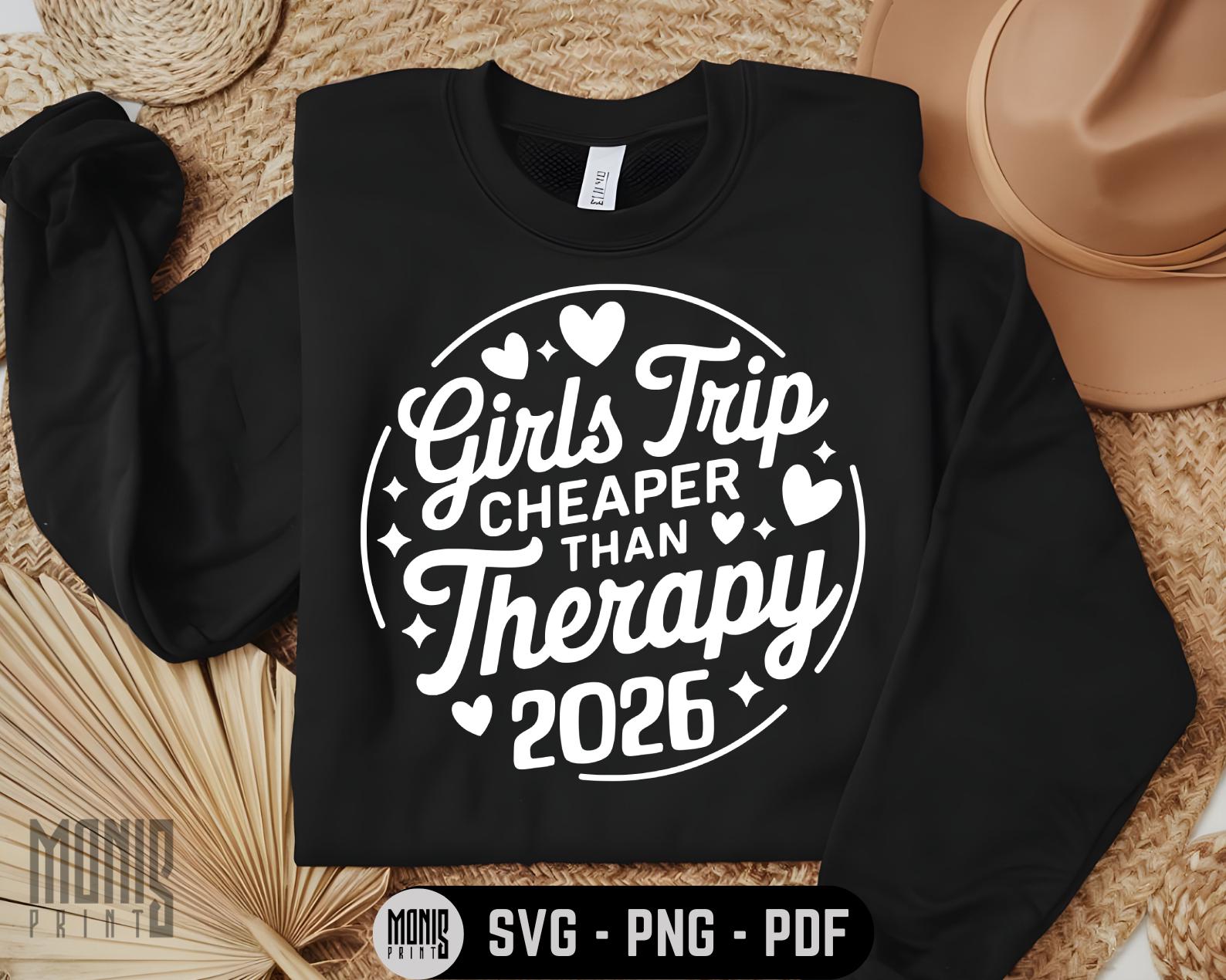 Girl's Trip Cheaper Than Therapy 2026 SVG PNG PDF Girls Trip 2026 Svg ...