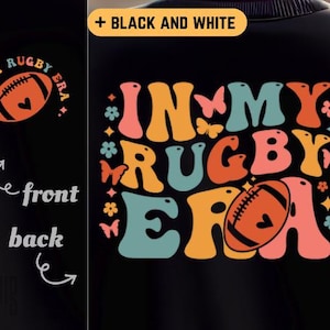 In My Rugby Era SVG PNG PDF Rugby Era png Rugby svg Rugby png Rugby Ball svg Rugby Football svg Rugby Mom svg Rugby Shirt svg Rugby Team svg