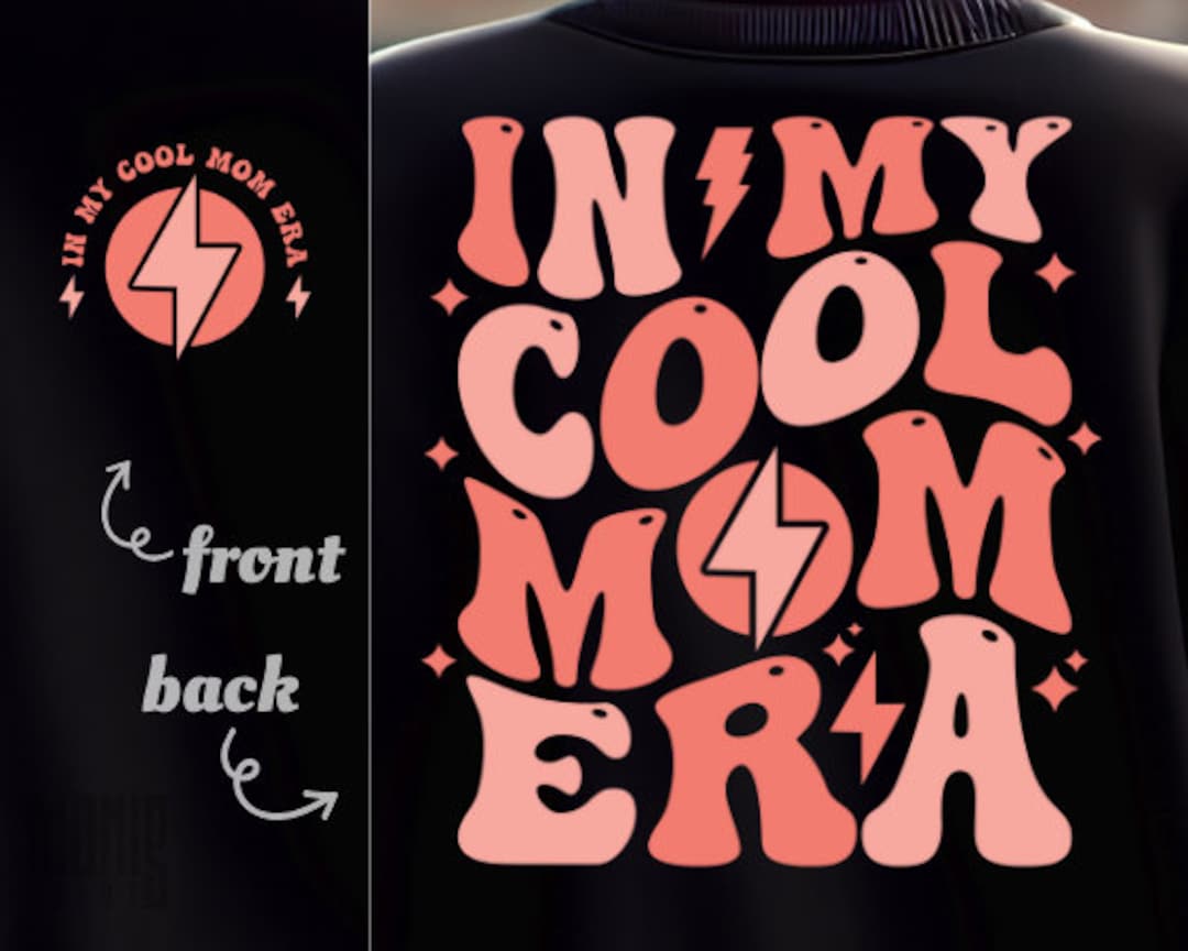 In My Cool Mom Era SVG PNG PDF Cool Mom Era Svg Cool Era Svg Cool Moms ...