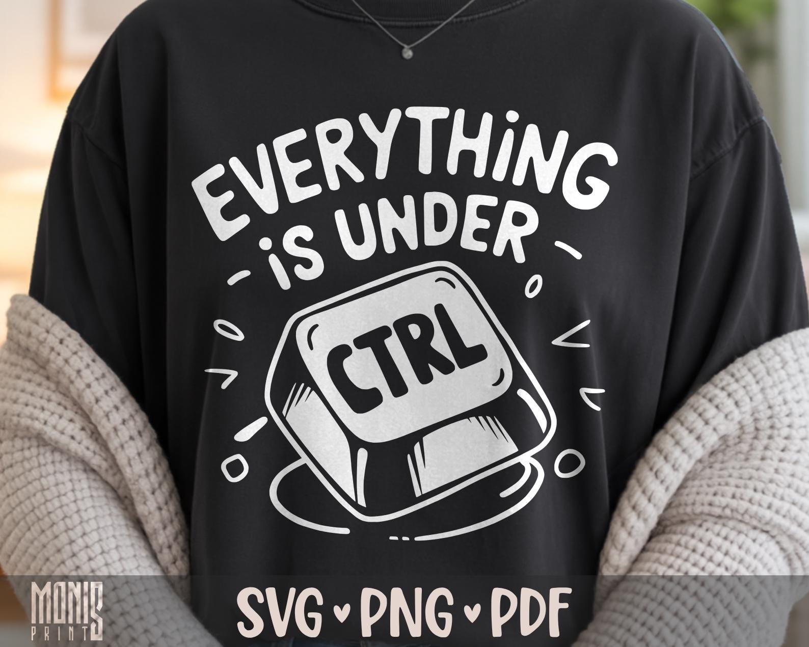 Everything is Under Ctrl SVG PNG Funny Programmer Coding Shirt Design ...