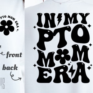 In My PTO Mom Era Svg Png Pdf Parent Teacher Organization Mom PTO svg PTO png Pto Mom svg Pto Mom png Pto Shirt svg Funny Pto svg Funny Pto