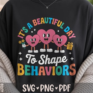 Het is een prachtige dag om gedrag te vormen SVG PNG PDF Gedragstherapeut svg BCBA svg Gedragsanalist svg Leuk gedrag svg Neurodiversiteit
