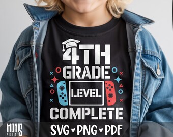4th Grade Level Complete Svg Png Funny 4th Grade Shirt Design Cut File for Cricut Silhouette Printable Clipart Sublimation
