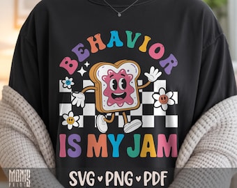 Behaviour Is My Jam SVG PNG Verhaltenstherapeut Shirt Design Cut-Datei für Cricut Silhouette druckbare Clipart Sublimation