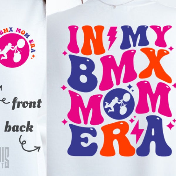 In My Bmx Mom Era SVG PNG PDF Bmx svg Bmx Mom svg Bmx Bike svg Bmx Era svg Bmx Mama svg Racing Mom svg Racing Season svg Bmx Mom Shirt svg