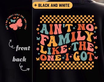 Non c'è famiglia come quella che ho SVG PNG Riunione di famiglia Design per maglietta File di taglio per Cricut Silhouette Clipart stampabile Sublimazione
