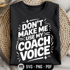 Lassen Sie mich meine Trainer-Stimme nicht verwenden SVG PNG PDF Lustiger Trainer svg