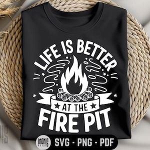 La vita è migliore al fuoco SVG PNG PDF Camp Crew svg Fuoco da campo svg Buon campeggio svg Notte in campeggio svg Vita in campeggio svg Intorno al fuoco