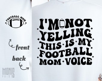 Funny Football Mom SVG Football Mama Shirt Design PNG Cricut Cut File Sports Mom Game Day Tee Football Mom Gift SVG Football Season Shirt