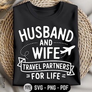 Husband And Wife Travel Partners For Life SVG PNG PDF Travel Couple svg Vacation Couple svg Couple Matching svg Newlywed svg Honeymoon svg